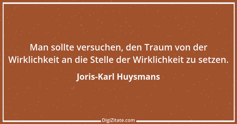 Zitat von Joris-Karl Huysmans 3