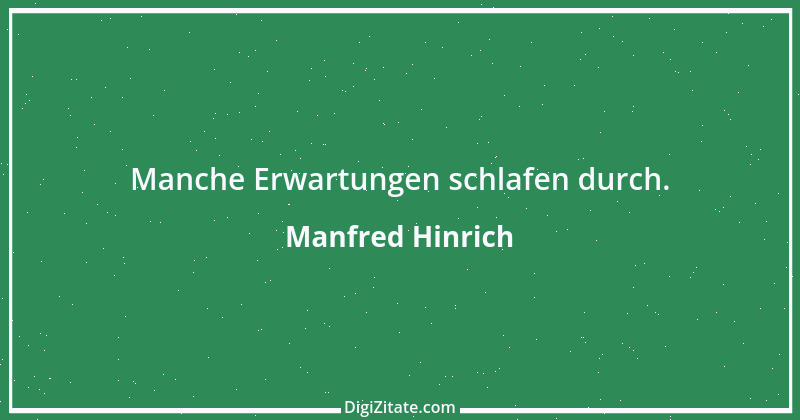 Zitat von Manfred Hinrich 2868