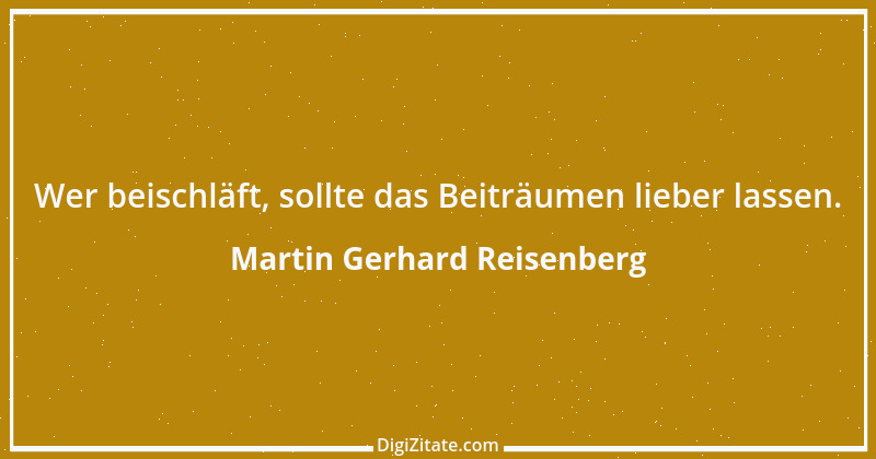 Zitat von Martin Gerhard Reisenberg 1009