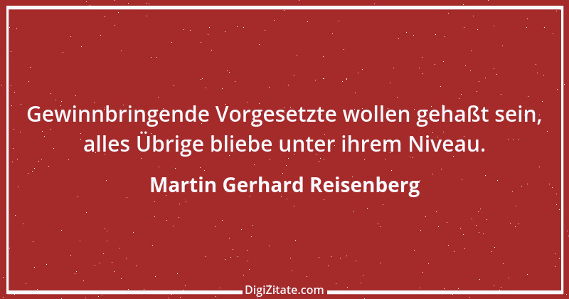 Zitat von Martin Gerhard Reisenberg 2009