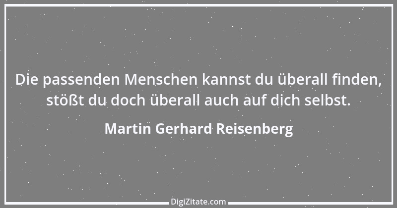 Zitat von Martin Gerhard Reisenberg 3009