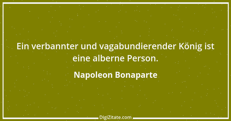 Zitat von Napoleon Bonaparte 44