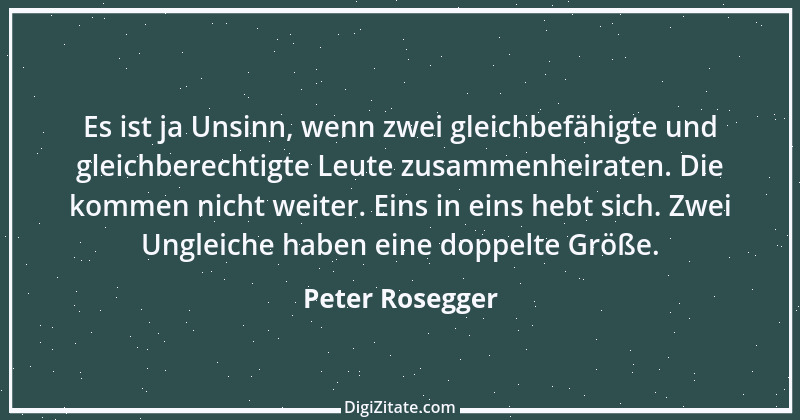 Zitat von Peter Rosegger 247