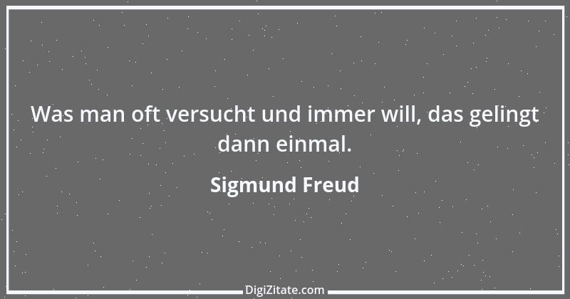 Zitat von Sigmund Freud 168