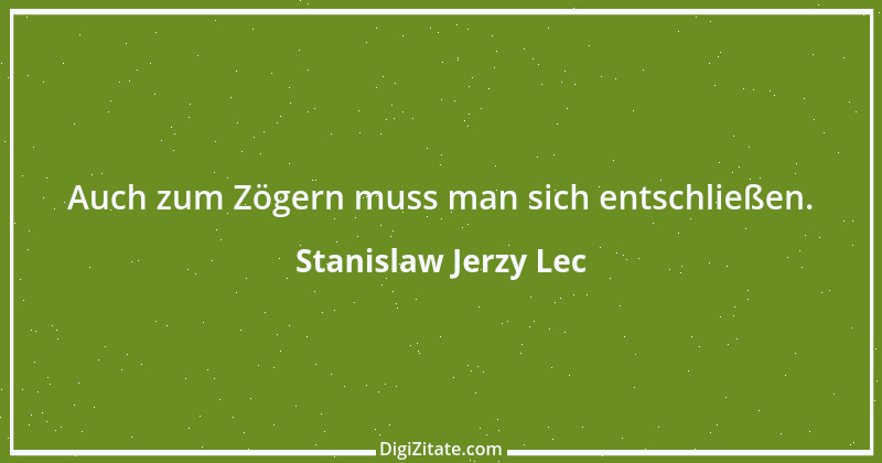 Zitat von Stanislaw Jerzy Lec 27