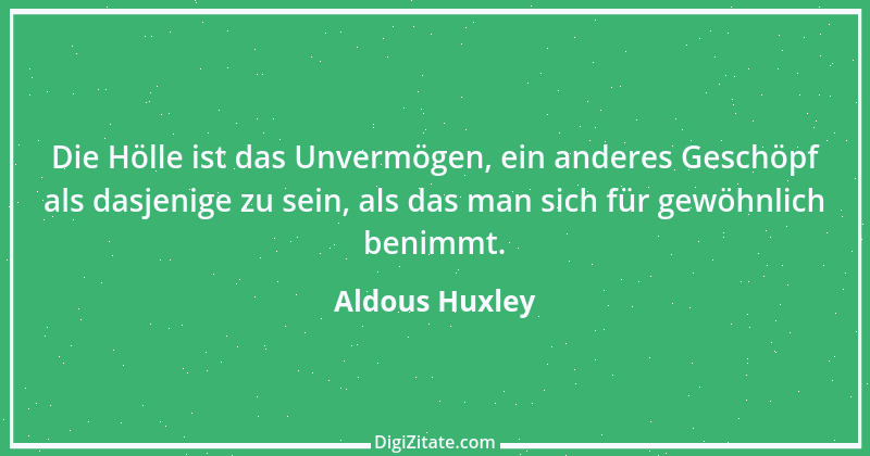 Zitat von Aldous Huxley 6