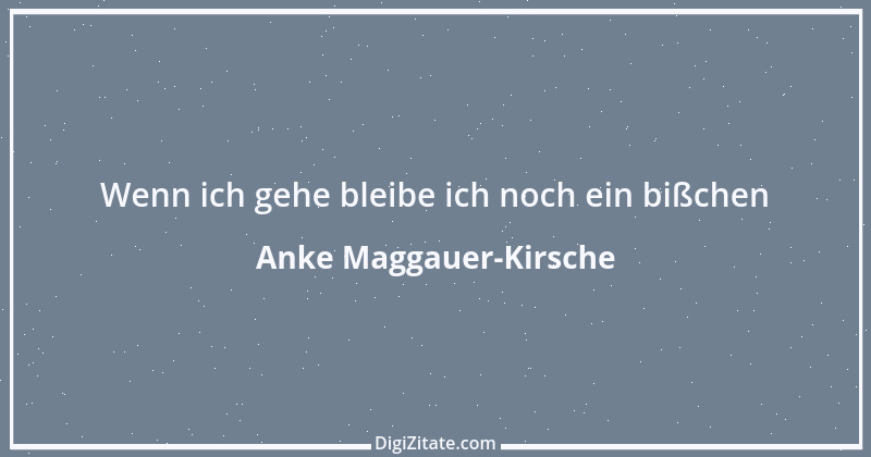 Zitat von Anke Maggauer-Kirsche 992