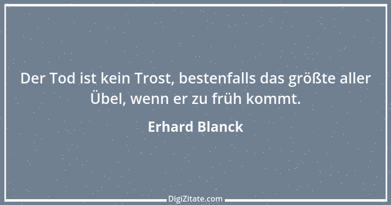 Zitat von Erhard Blanck 250