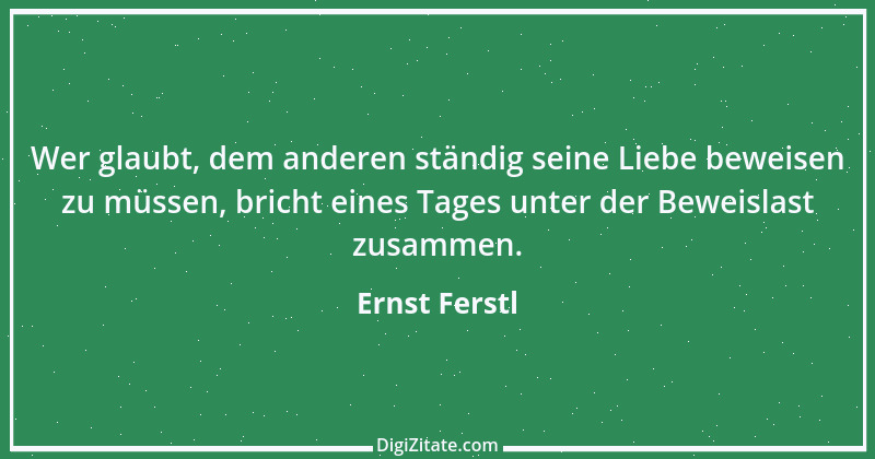 Zitat von Ernst Ferstl 2136