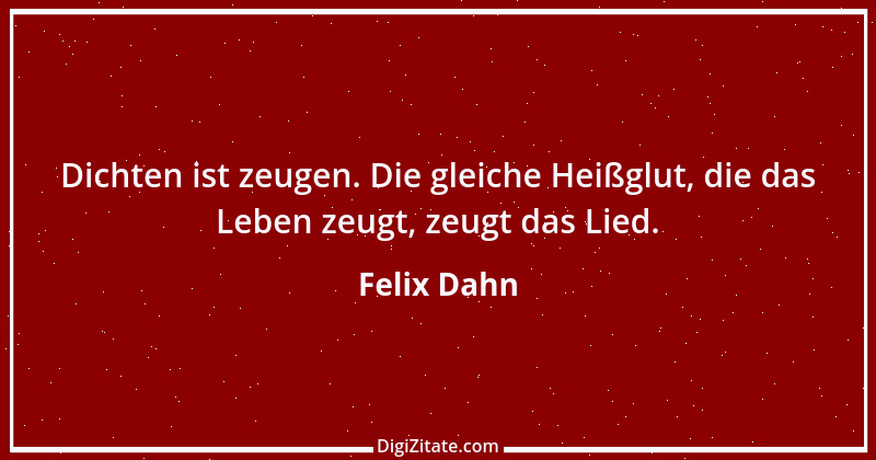 Zitat von Felix Dahn 18