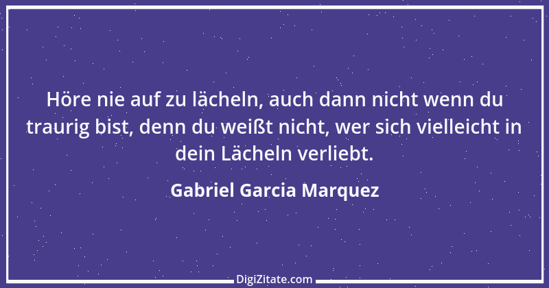 Zitat von Gabriel Garcia Marquez 21