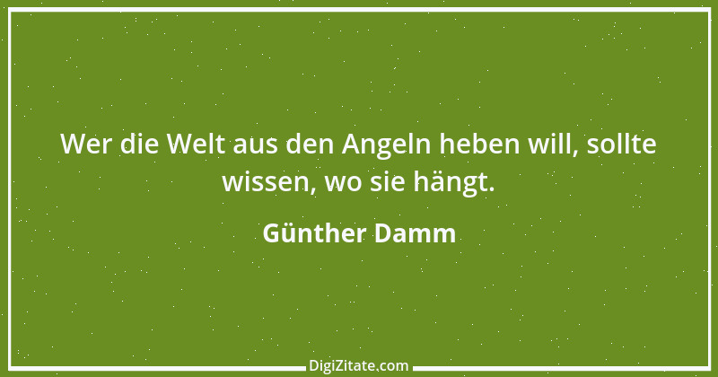 Zitat von Günther Damm 8