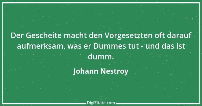 Zitat von Johann Nestroy 343