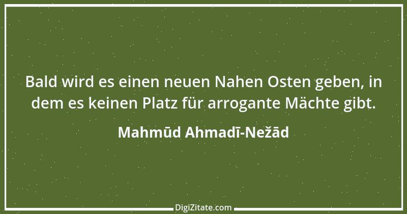 Zitat von Mahmūd Ahmadī-Nežād 2