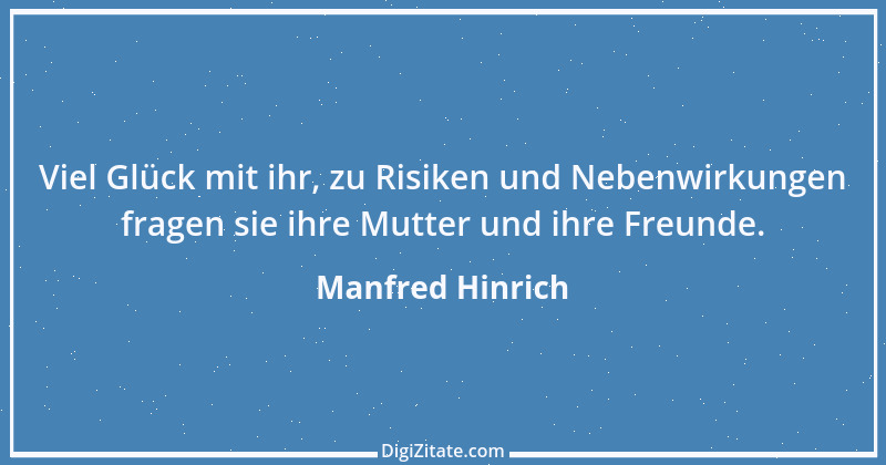 Zitat von Manfred Hinrich 2869