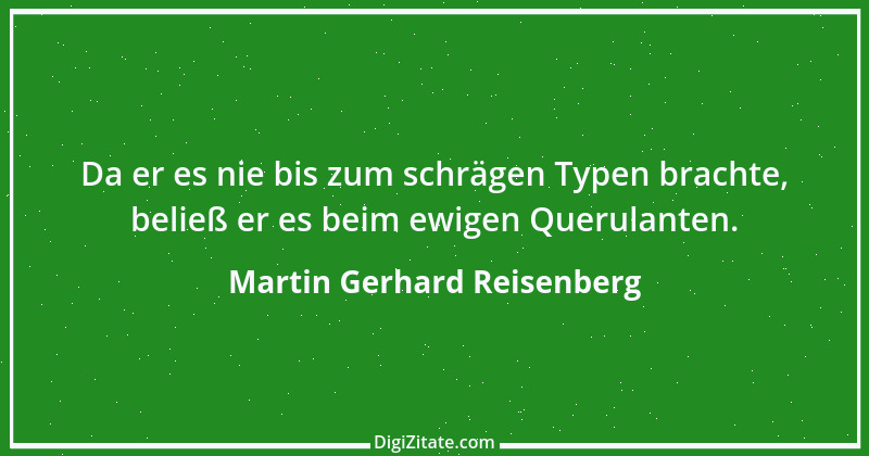 Zitat von Martin Gerhard Reisenberg 1010