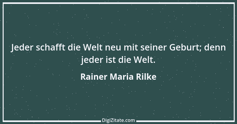 Zitat von Rainer Maria Rilke 240