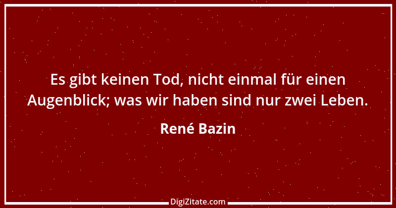 Zitat von René Bazin 1