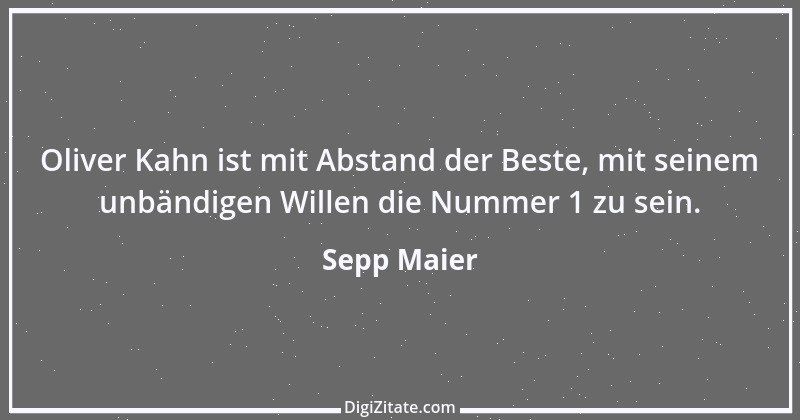 Zitat von Sepp Maier 1