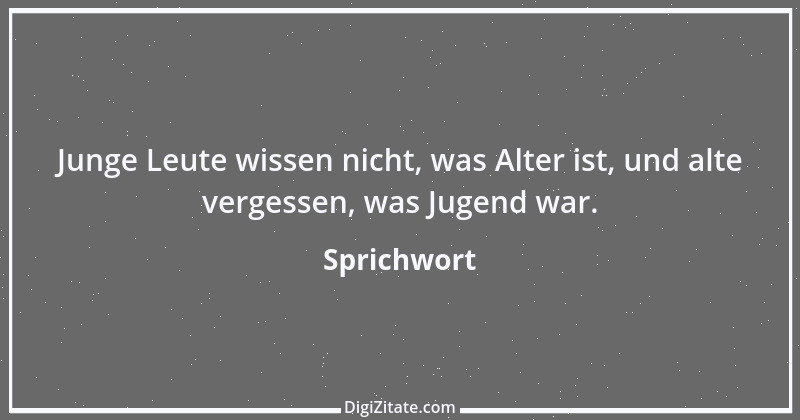 Zitat von Sprichwort 10687