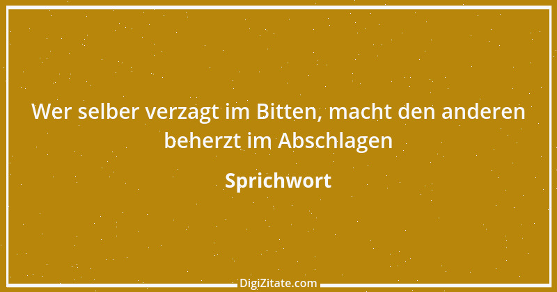 Zitat von Sprichwort 6687