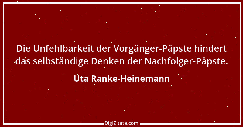 Zitat von Uta Ranke-Heinemann 11