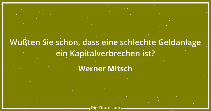 Zitat von Werner Mitsch 399