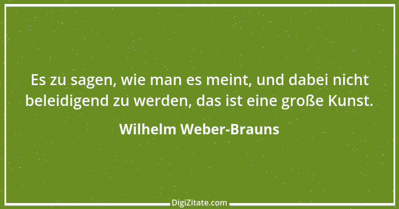 Zitat von Wilhelm Weber-Brauns 8