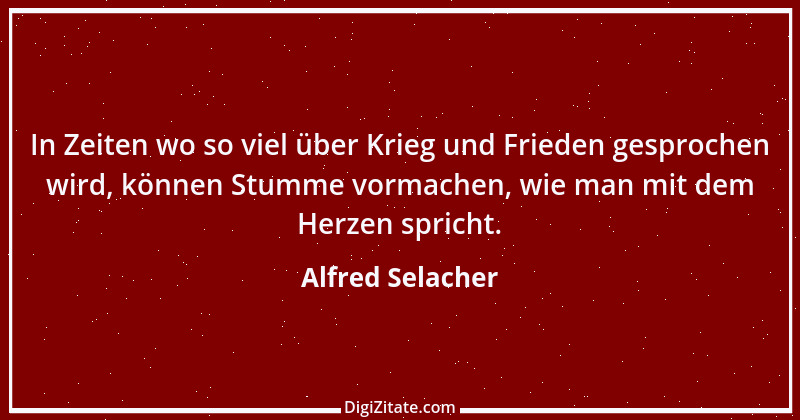 Zitat von Alfred Selacher 147