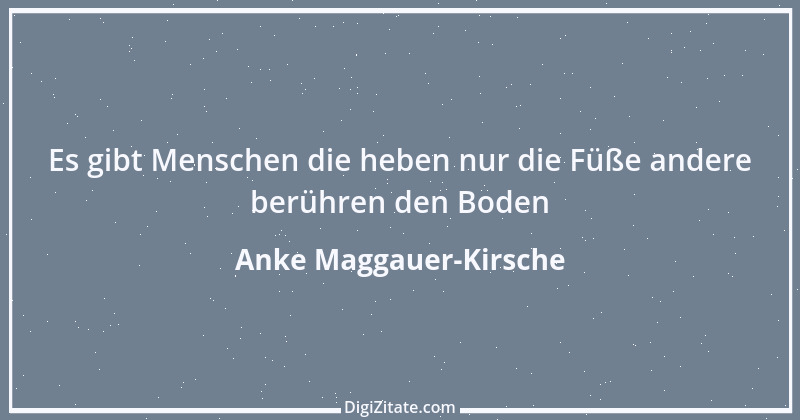 Zitat von Anke Maggauer-Kirsche 120