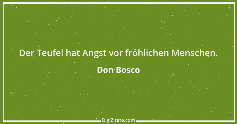 Zitat von Don Bosco 5