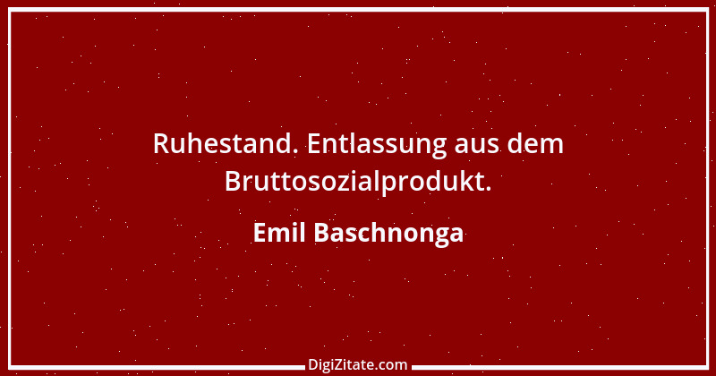 Zitat von Emil Baschnonga 219