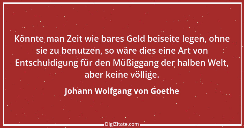 Zitat von Johann Wolfgang von Goethe 3823