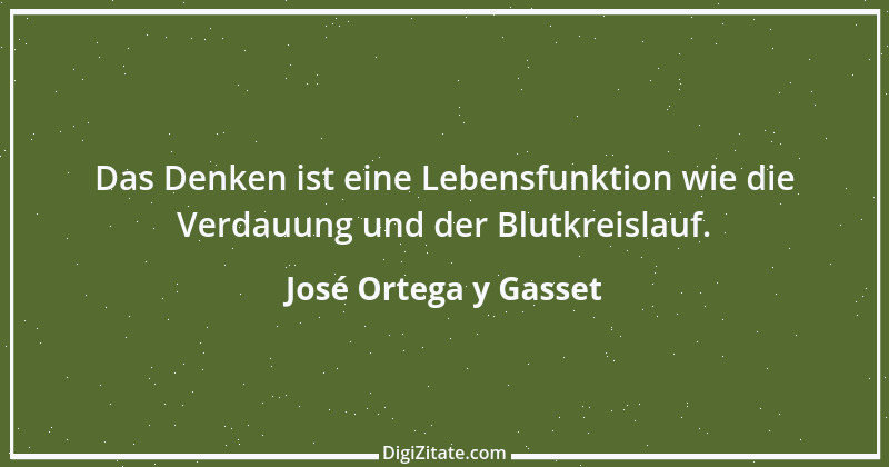 Zitat von José Ortega y Gasset 33