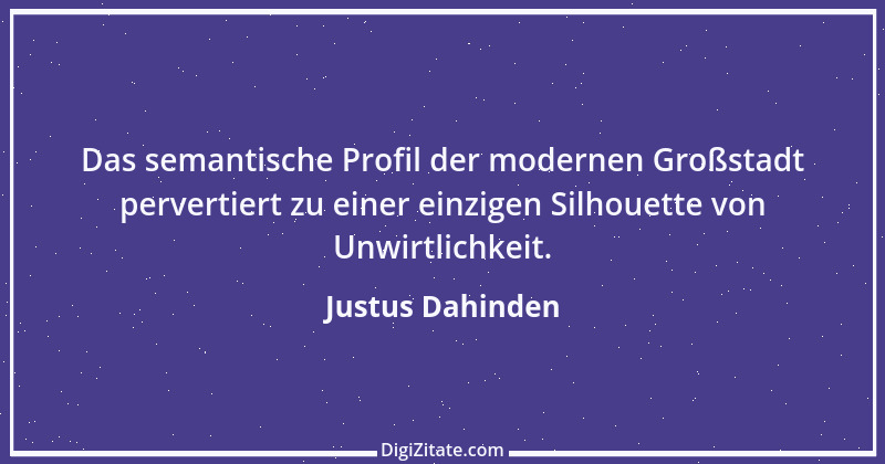 Zitat von Justus Dahinden 5