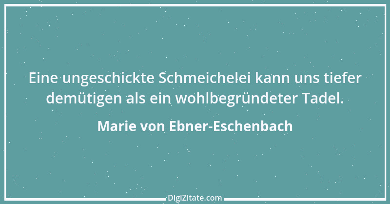 Zitat von Marie von Ebner-Eschenbach 791