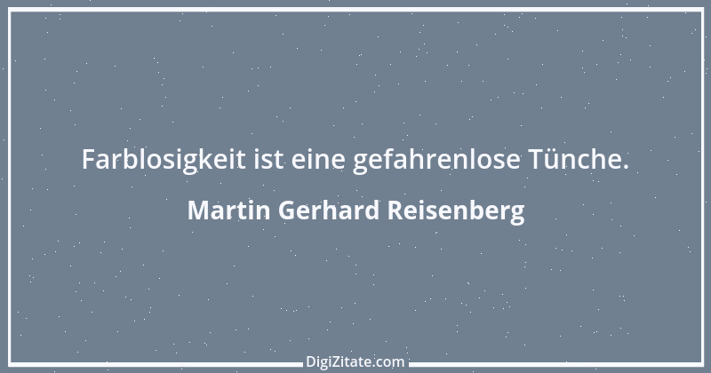 Zitat von Martin Gerhard Reisenberg 2138