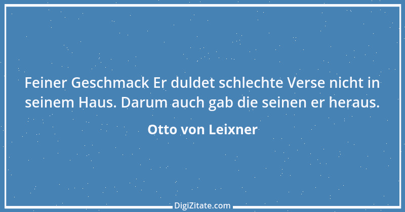 Zitat von Otto von Leixner 122