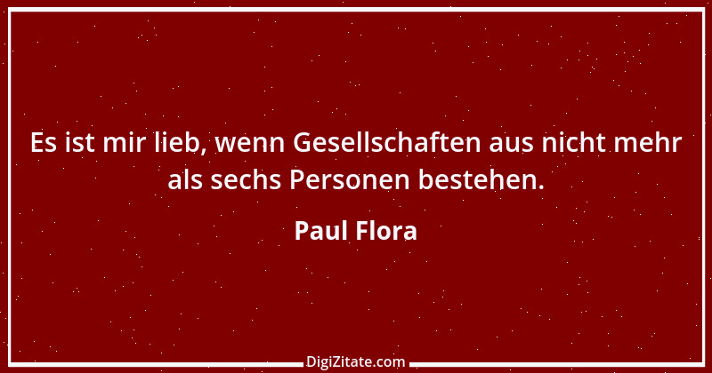 Zitat von Paul Flora 3