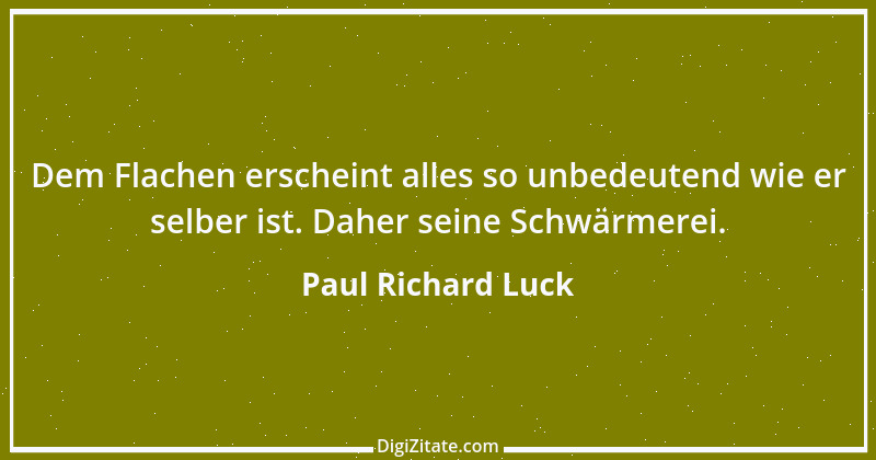 Zitat von Paul Richard Luck 62