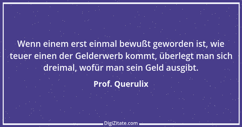 Zitat von Prof. Querulix 115