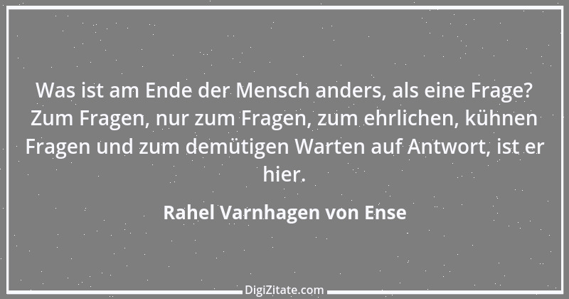 Zitat von Rahel Varnhagen von Ense 11