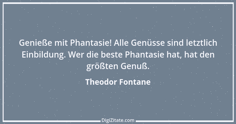 Zitat von Theodor Fontane 85