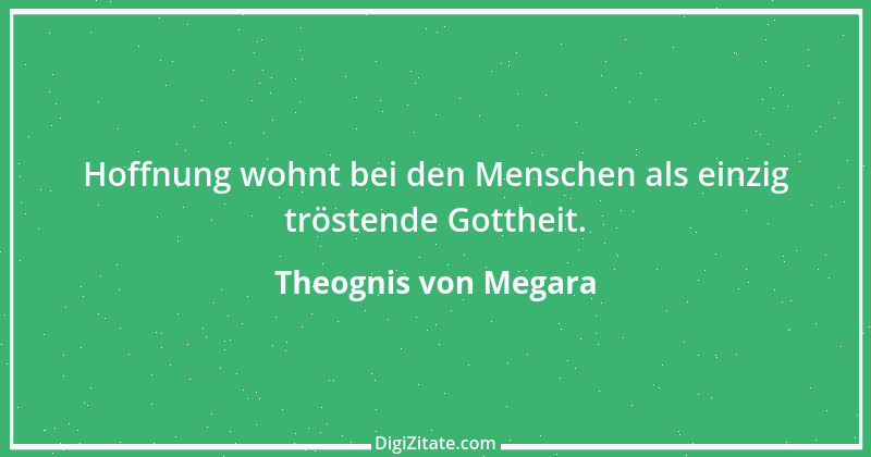 Zitat von Theognis von Megara 24