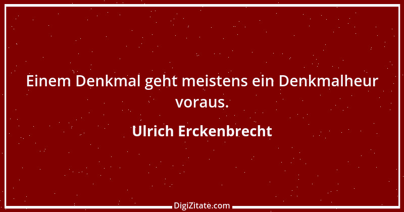 Zitat von Ulrich Erckenbrecht 326