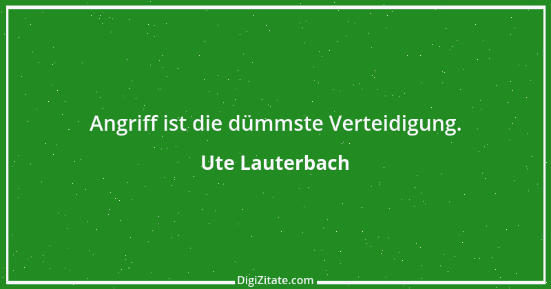 Zitat von Ute Lauterbach 113