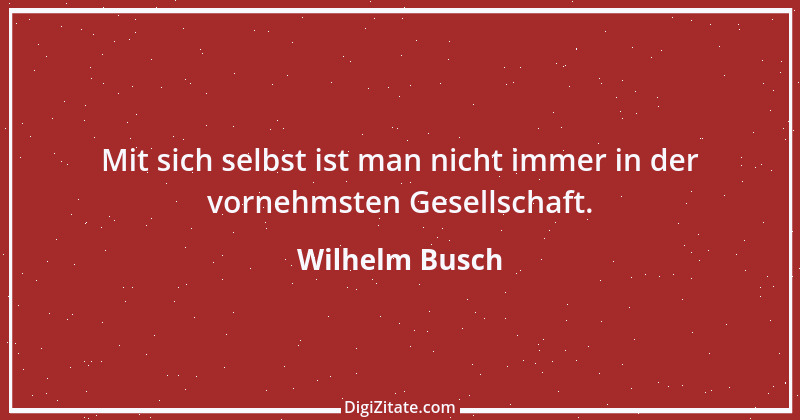 Zitat von Wilhelm Busch 375