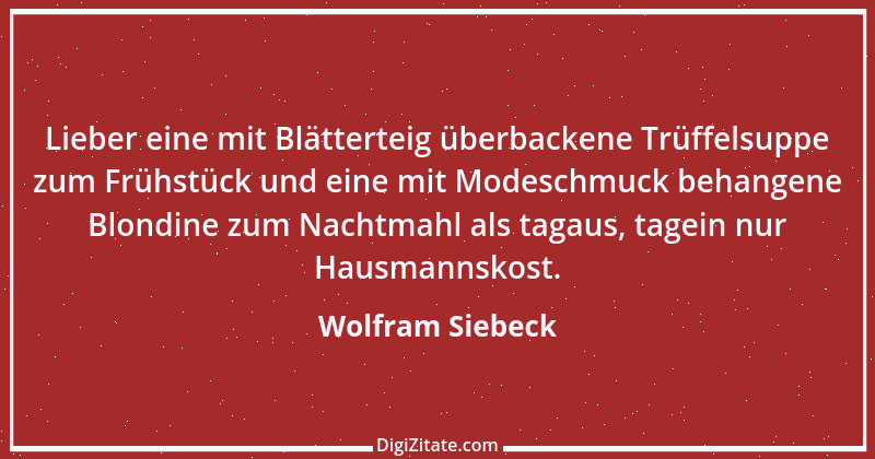 Zitat von Wolfram Siebeck 16