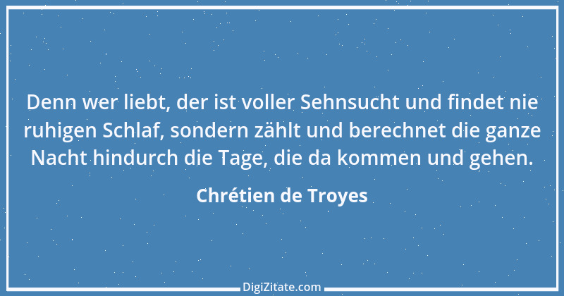 Zitat von Chrétien de Troyes 1