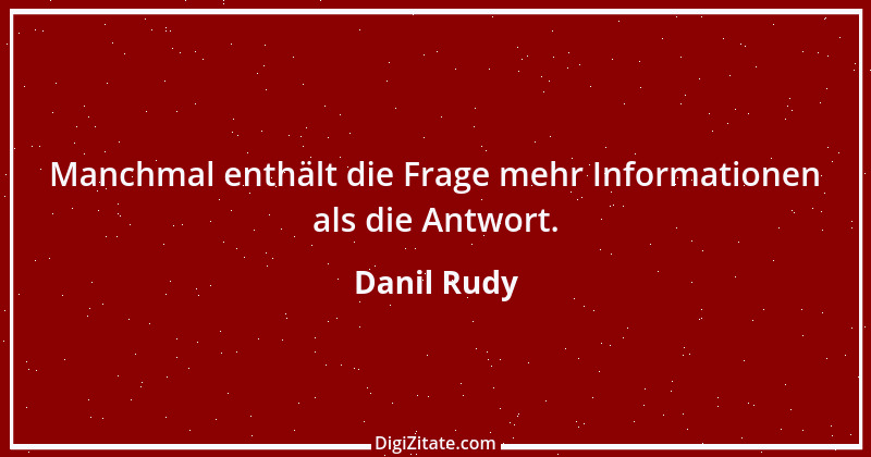 Zitat von Danil Rudy 6